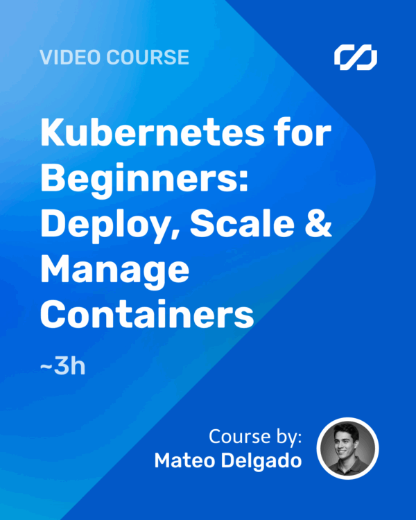 Kubernetes for Beginners: Deploy, Scale & Manage Containers